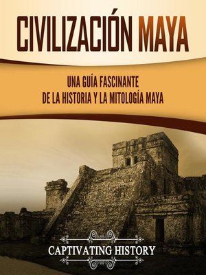 Civilización Maya - Audiobook